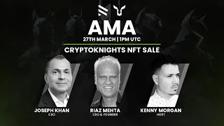 CryptoKnights NFT Sale - AMA with Riaz Mehta & Joseph Khan