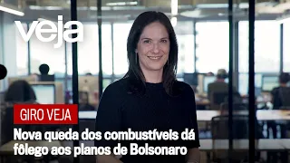 Giro VEJA | Nova queda dos combustíveis dá fôlego aos planos de Bolsonaro
