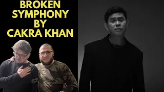 BROKEN SYMPHONY - CAKRA KHAN (UK Independent Artists React) WOW THIS TOUCHED US, BEAUTIFUL!