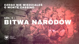 Bitwa Narodów – Czego nie wiedziałeś o Monte Cassino [1/9]