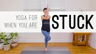 Yoga For When You Are Stuck  |  15-Minute Yoga Practice