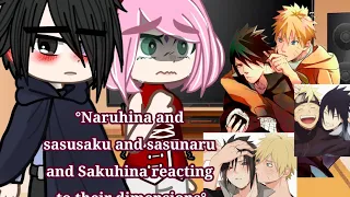 • NaruHina and SasuSaku And NaruSasu/SasuNaru and SakuHina react to their Dimensions•My AU° //GC //