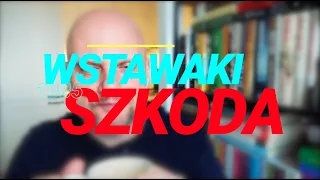 Wstawaki [#1085] Szkoda