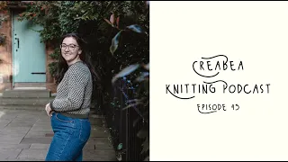 Creabea Knitting Podcast - Episode 45: Happy Alder Day!