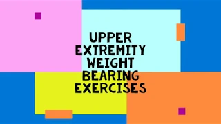 Upper Extremity Weight Bearing