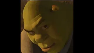 (Reupload) The Only Thing they Fear is Shrek