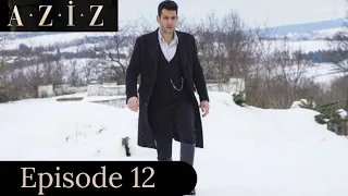 Aziz episode -12 with English subtitles / en español subtítulos || Preview/Summary