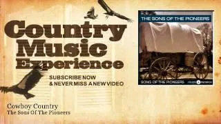 The Sons Of The Pioneers - Cowboy Country - Country Music Experience