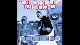 Timati, Snoop Dogg feat. Wolffman - Groove On (Official Wolffman 2010 Remix)