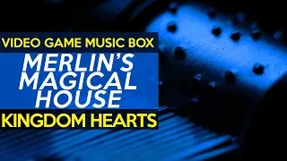 Kingdom Hearts: Merlin's Magical House || Video Game Music Box