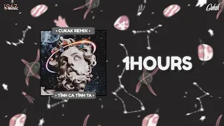 Tình Ca Tình Ta 1Hour - kis x Cukak Remix / Alan Music