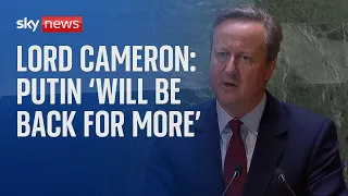 Putin 'is not a man seeking compromise' Lord Cameron tells the UN General Assembly