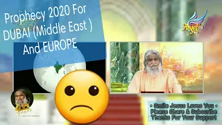 Prophecy 2020: Prophecy For DUBAI & EUROPE 2020 • Sadhu Sundar Selvaraj 2020
