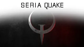 Wstrząsające gry - Seria Quake