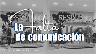 La Falta de Comunicación | Familia Pastoral Sierra Henao