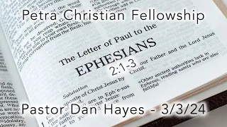 NT10 Ephesians 2:1-3, Pastor Dan Hayes, 3/3/24