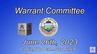 Milton Warrant Committee - June 26th, 2023