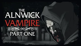 The Alnwick Vampire #1  - Horror Stories Animated