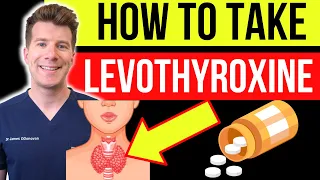 Doctor explains how to use LEVOTHYROXINE (aka Synthroid or Euthyrox) for HYPOTHYROIDISM