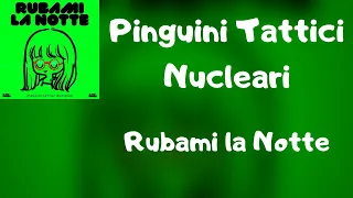 (Testo) Pinguini Tattici Nucleare - Rubami la Notte