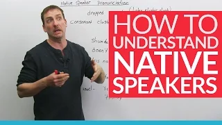 Learn English: How to understand native speakers