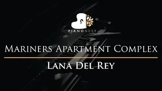 Lana Del Rey - Mariners Apartment Complex - Piano Karaoke / Sing Along Cover with Lyrics