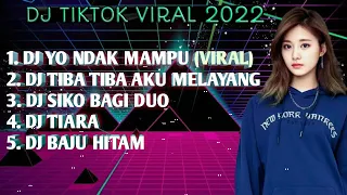 DJ YO NDAK MAMPU AKU DUDU SPEK IDAMANMU X DJ TIBA TIBA AKU MELAYANG | DJ TIKTOK TERBARU VIRAL 2022