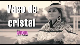 Vaso de Cristal - Amanda Portales (Video Lyric 2021)