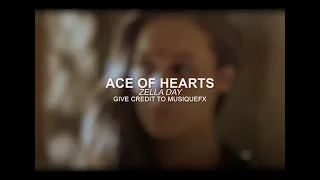 ace of hearts - zella day | audio edit