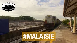 Malaisie - Des trains pas comme les autres - Documentaire Voyage