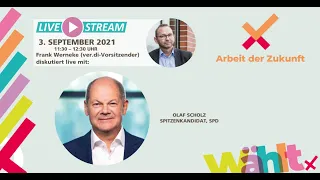 Frank Werneke diskutiert mit...: Olaf Scholz (Spitzenkandidat, SPD)