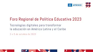 Foro Regional de Política Educativa 2023 - Día 2 (ES)