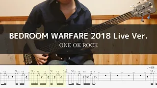 ONE OK ROCK - BEDROOM WARFARE 2018 Live Ver. Bass Cover 弾いてみた TAB