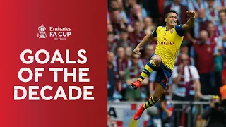 Tielemans Screamer, Cazorla Top Bins & Sanchez Rocket 🚀 Best Goals of the Decade | Emirates FA Cup