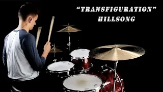 Transfiguration // Hillsong (Drum Cover)