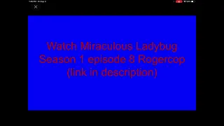 Miraculous Ladybug Season 1 Episode 8 Rogercop🚓