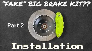 INSTALLING AND TESTING THE REPLICA ALIBABA BIG BRAKE KIT