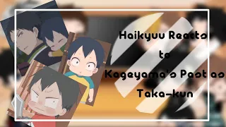 Haikyuu Reacts to Kageyama's Past as Taka-kun ||HQXGB|| My Au