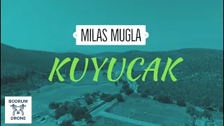 Meşelik Mahallesi Kuyucak Mevkii Drone Çekimleri - Milas Muğla (Ağustos 2019)