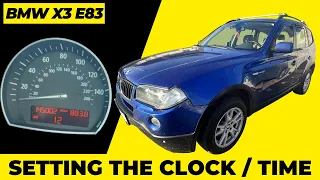 BMW X3 E83 Setting The Clock / Time