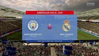 Man City vs Real Madrid | Full Match on FIFA | Pre - Season tournament in manager Mode