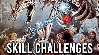 How to Run Skill Challenges - D&D/OSR