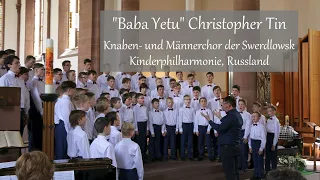 "Baba Yetu" Christopher Tin | Knaben-  und Männerchor der Swerdlowsk Kinderphilharmonie, Russland