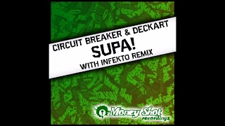 Circuit Breaker & Deckart - Supa! (Original Mix)