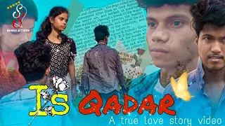 Is Qadar | Shiny stars | Shiva Chaudhary | A true love story video