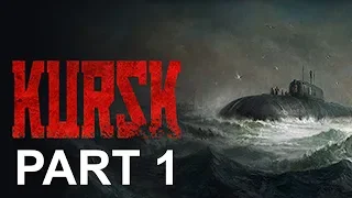 Kursk Walkthrough Part 1 Gameplay