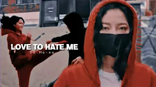 Do Ha Na ✘ Love To Hate Me - The Uncanny Counter