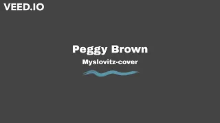 Peggy Brown - Myslovitz cover