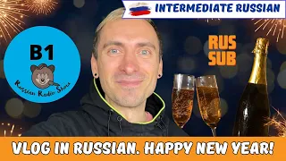 Vlog in Russian #6. Happy New Year! / RUS SUB /