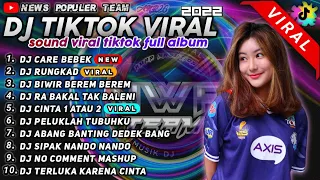 DJ TIKTOK VIRAL TERBARU 2022 - DJ CARE BEBEK X DJ RUNGKAD REMIX TERBARU 2022 FULL ALBUM PALING LARIS